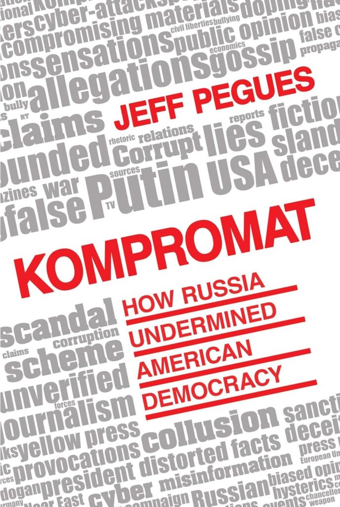 Cover for Kompromat: How Russia Undermined American Democracy